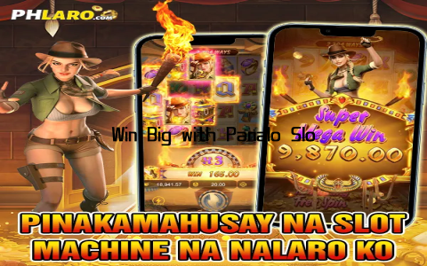 Win Big with Panalo Slot Jackpots