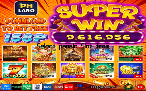 Select panalo Slot from the list and get ready to play