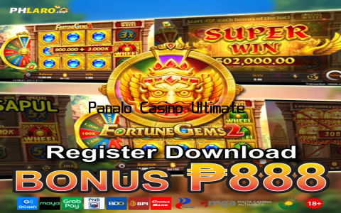 Panalo Casino Ultimate Gaming Experience Online